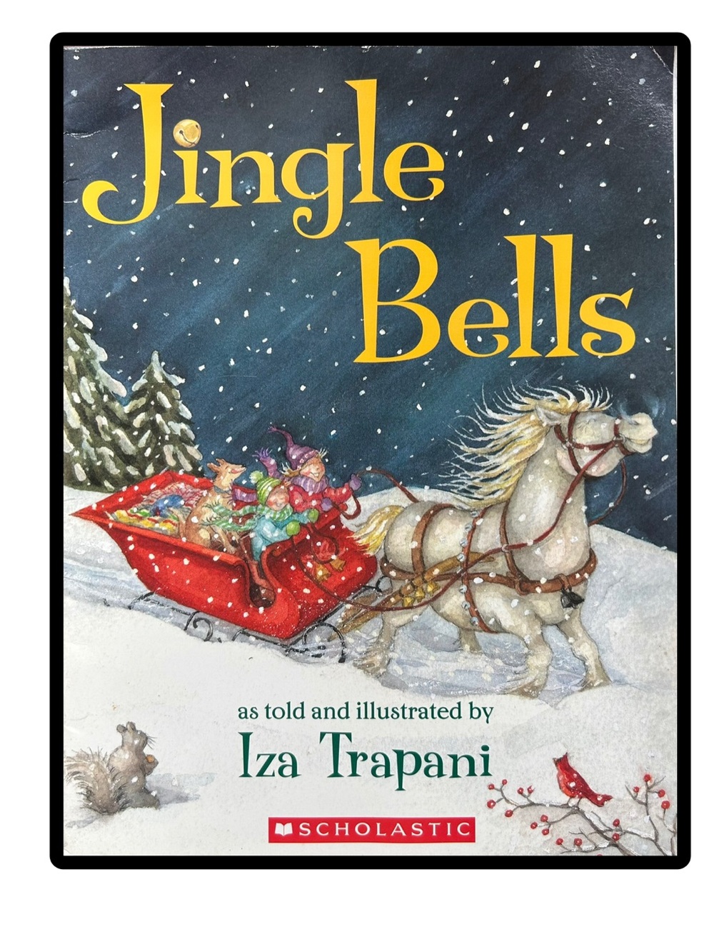 BUNDLE & SAVE🎄 Jingle Bells Illustrated Children’s  Book by Iza Trapani